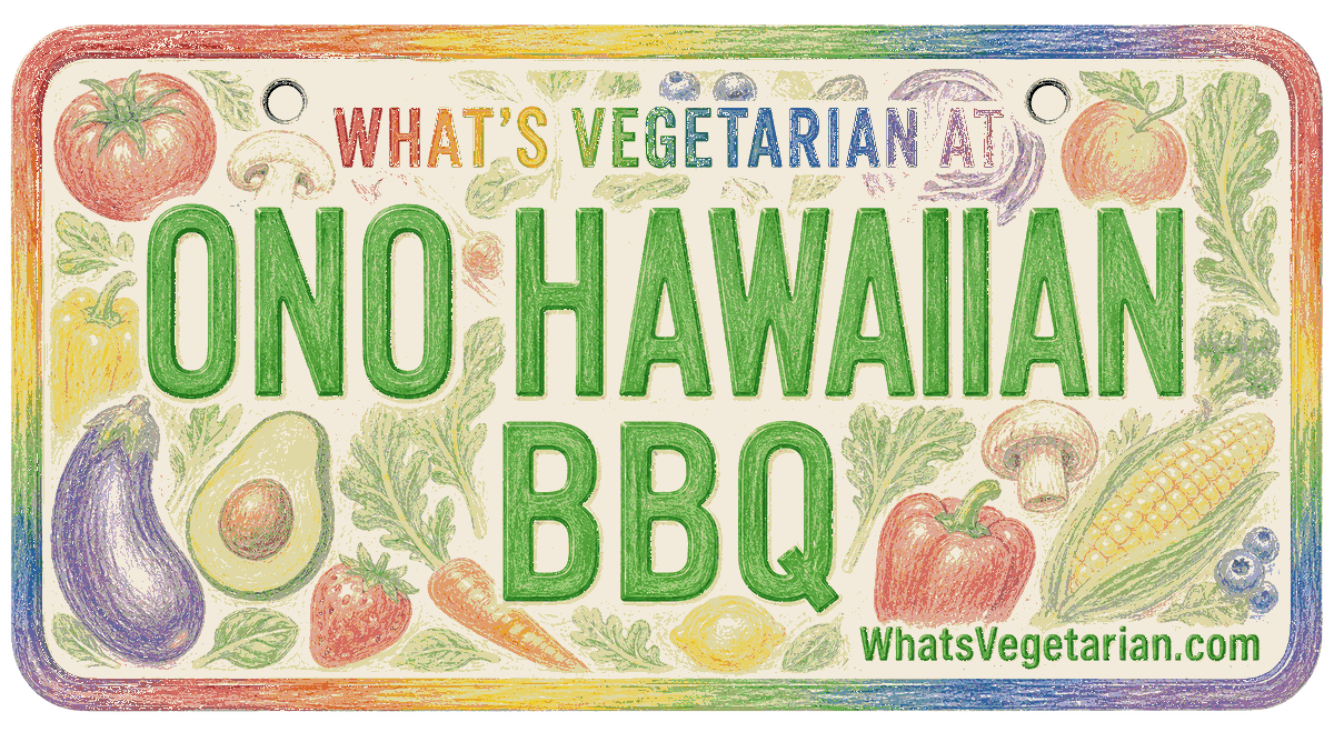 Ono Hawaiian BBQ vegetarian options license plate graphic