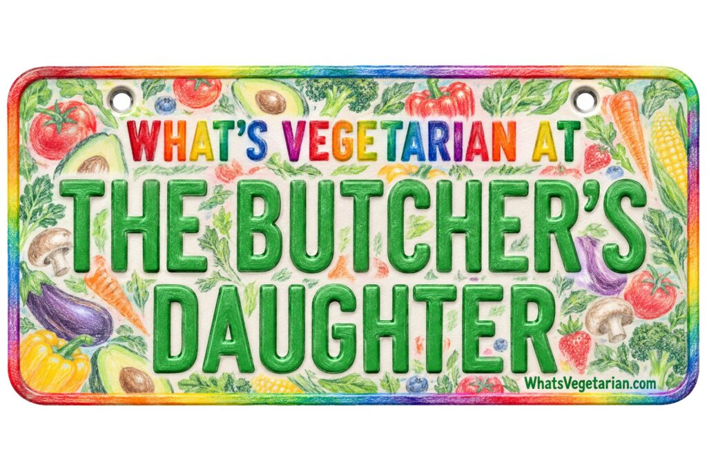 What's Vegetarian at The Butcher's Daughter? license plate featured image