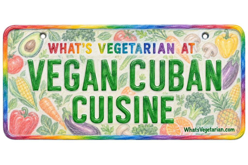 What's Vegetarian at Vegan Cuban Cuisine? license plate featured image