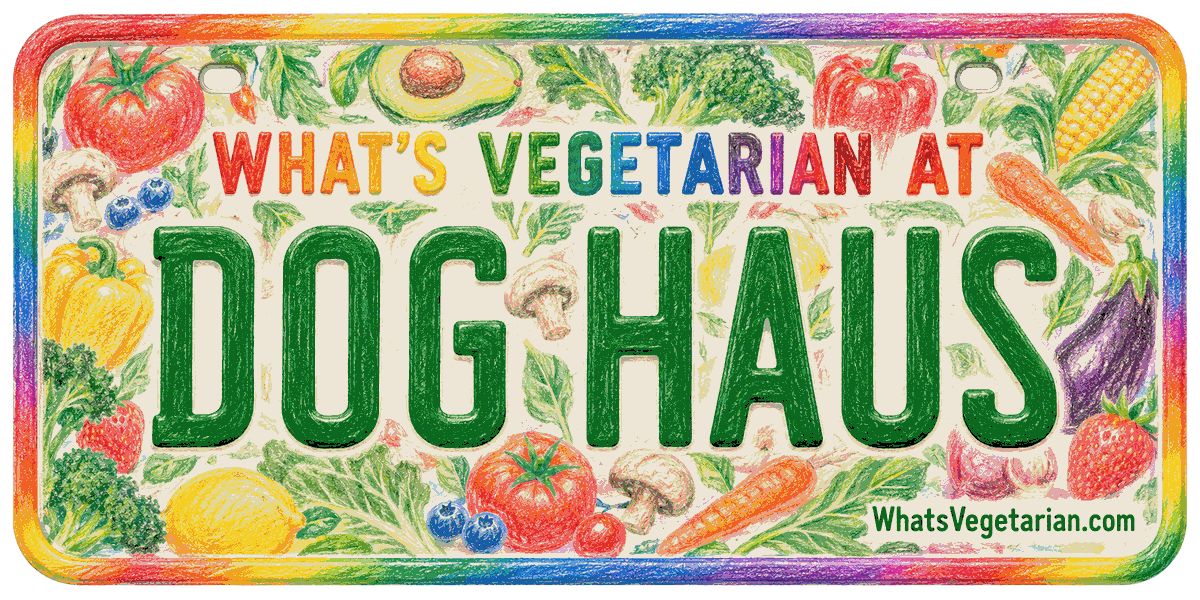 Dog Haus vegetarian options