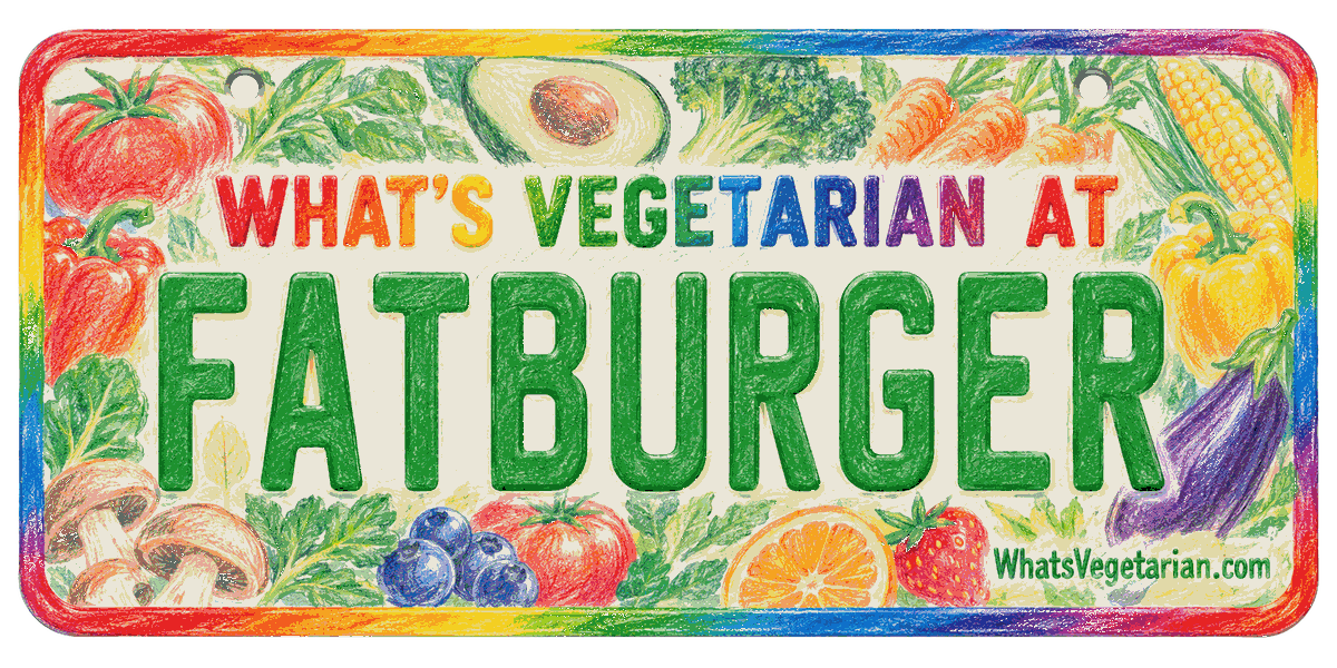 What's Vegetarian at Fatburger license plate graphic for Fatburger vegetarian options