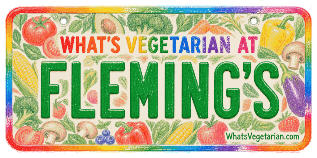 What's Vegetarian at Fleming's license plate graphic for the Fleming's vegetarian options guide