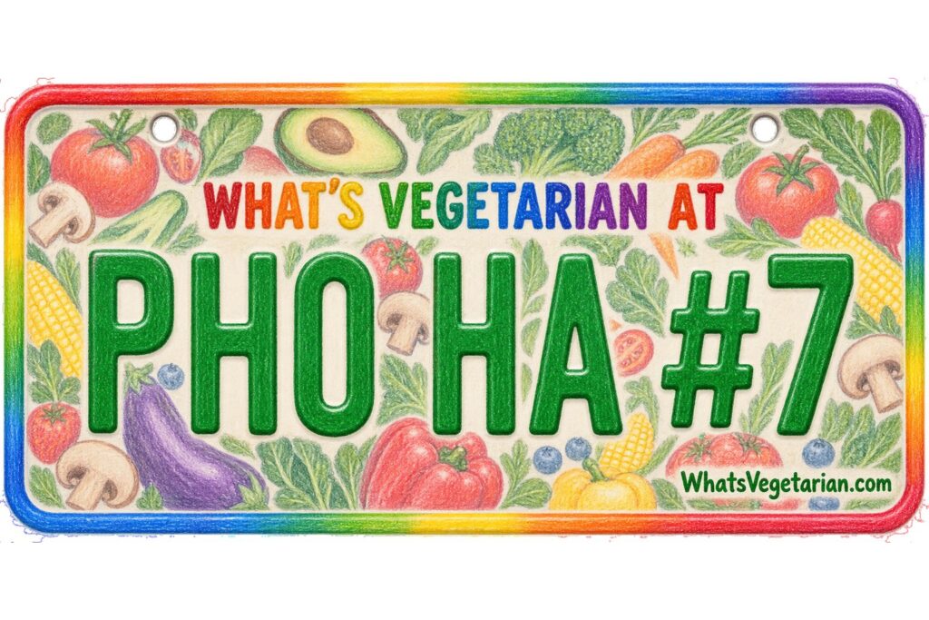 What's Vegetarian at Pho Ha #7? license plate featured image